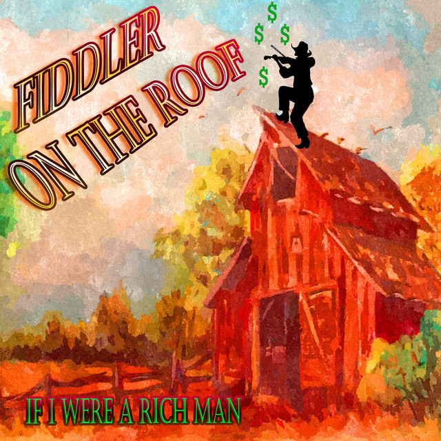 Fiddler On The Roof If I Were A Rich Man