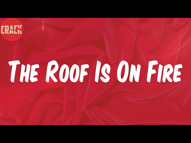 The Roof The Roof The Roof Is On Fire Lyrics